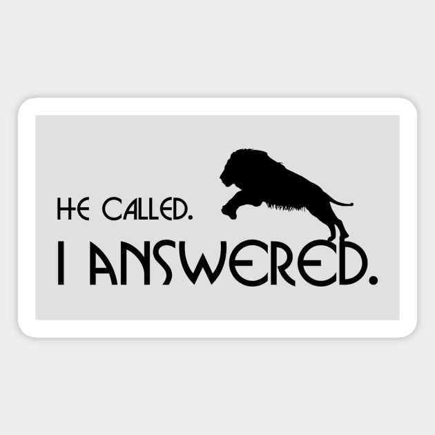 He Called. I Answered. Lion of Judah Jesus Christian Shirt Magnet by Terry With The Word